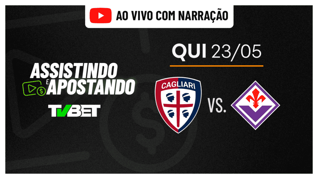 Cagliari x Fiorentina AO VIVO &#8211; Série A Itália (23/05)