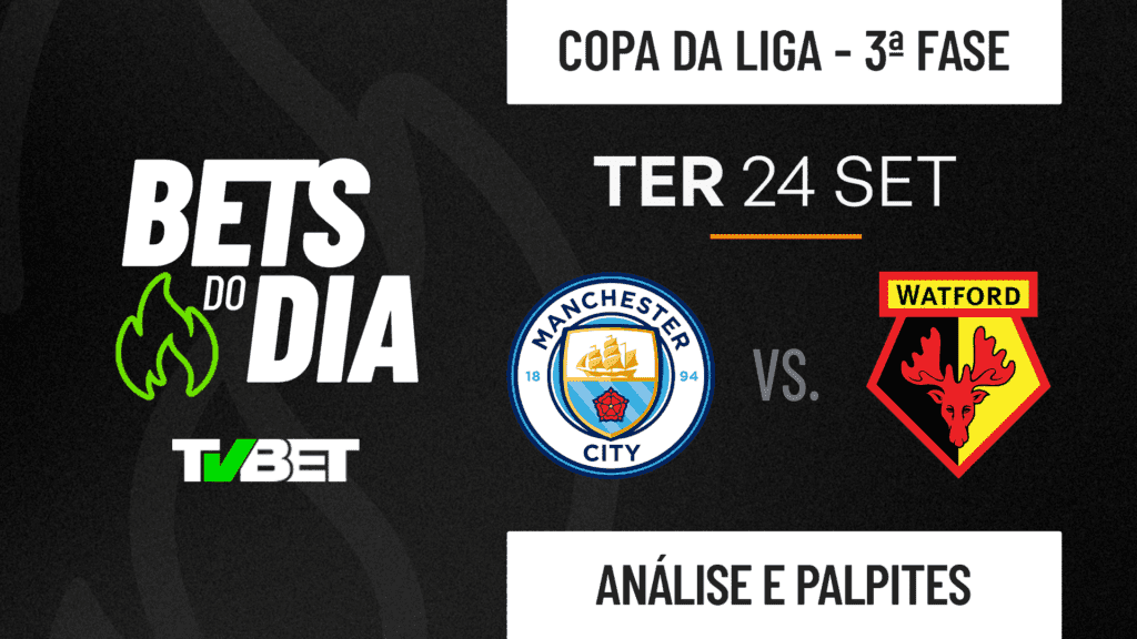 Palpite Manchester City x Watford &#8211; Copa da Liga Inglesa (24/09)