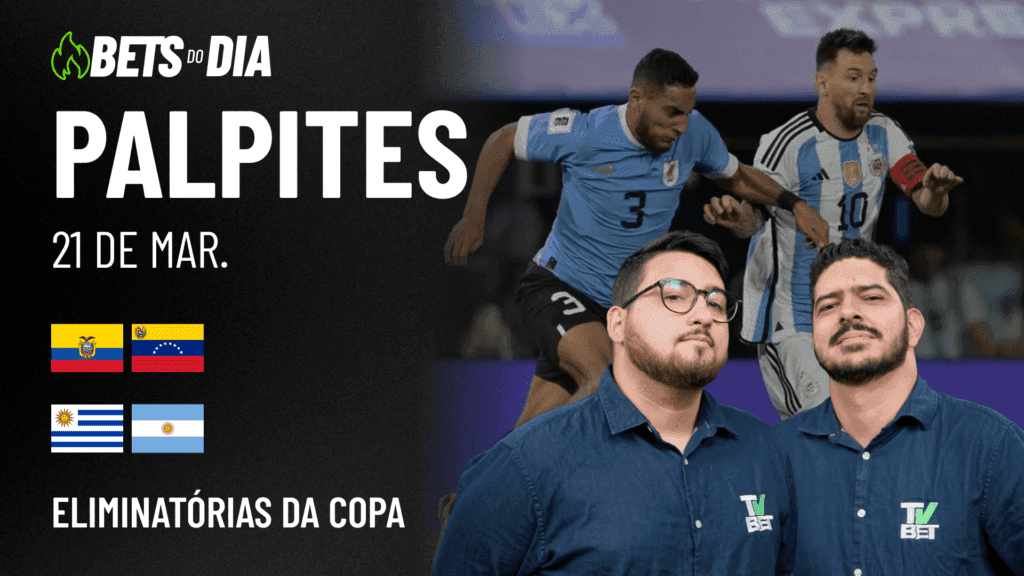Apostas Imperdíveis: Análises + Palpites para os jogos desta sexta-feira (21/03)