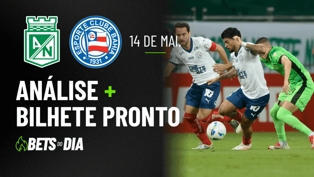 Dica de Aposta Imperdível para Atlético Nacional x Bahia