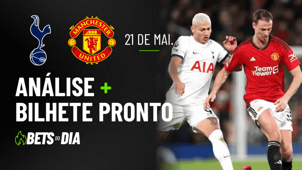 Tottenham x Manchester United: Tudo que Você Precisa Saber para Apostar