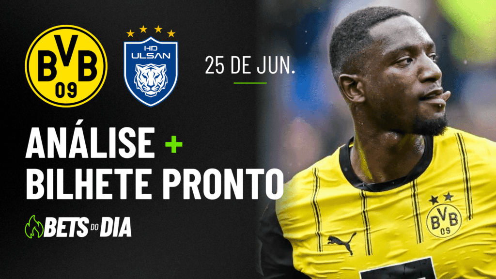 Destaque de Aposta para Borussia Dortmund x Ulsan
