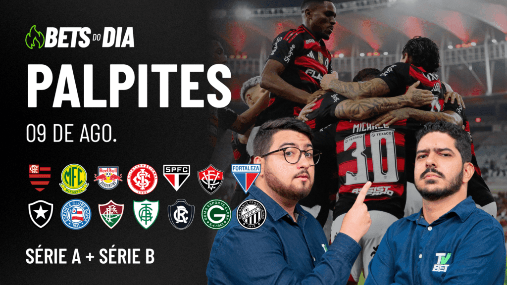 Apostas Imperdíveis: Análises + Palpites para os jogos deste sábado (09/08)