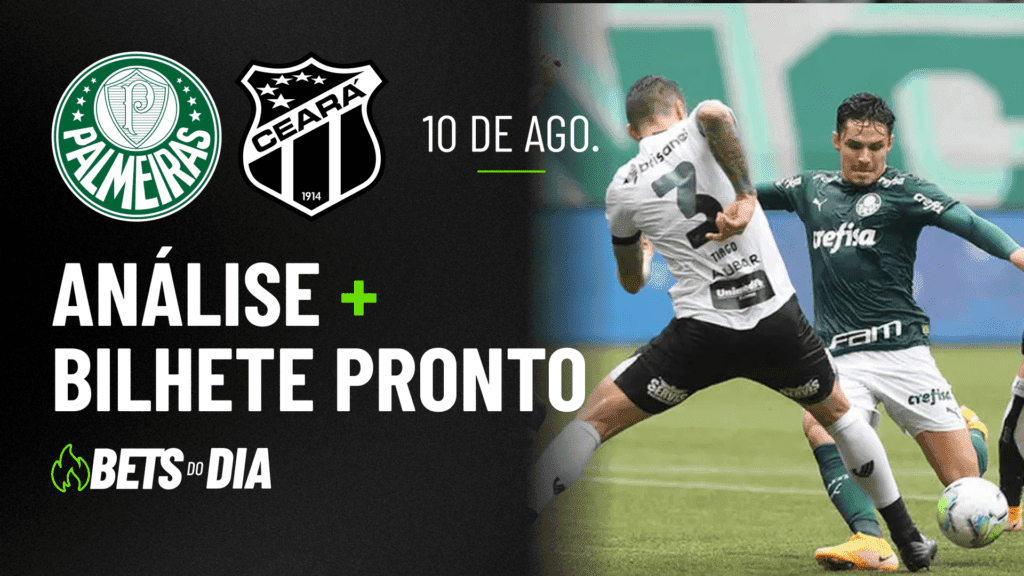Palmeiras x Ceará: Análise Detalhada e Sugestão de Aposta