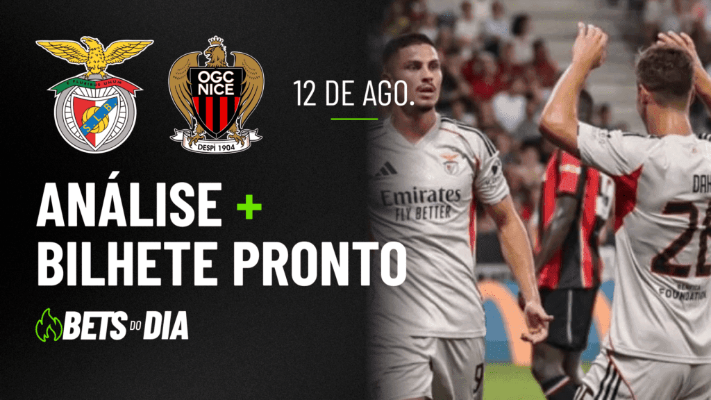 Destaque de Aposta para Benfica x Nice