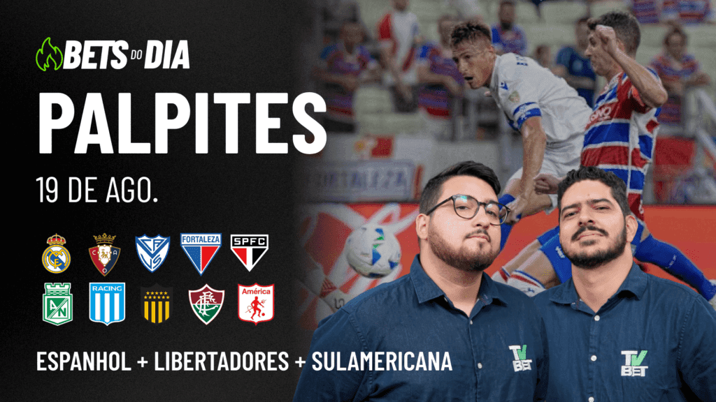 Apostas Imperdíveis: Análises + Palpites para os jogos desta terça-feira (19/08)
