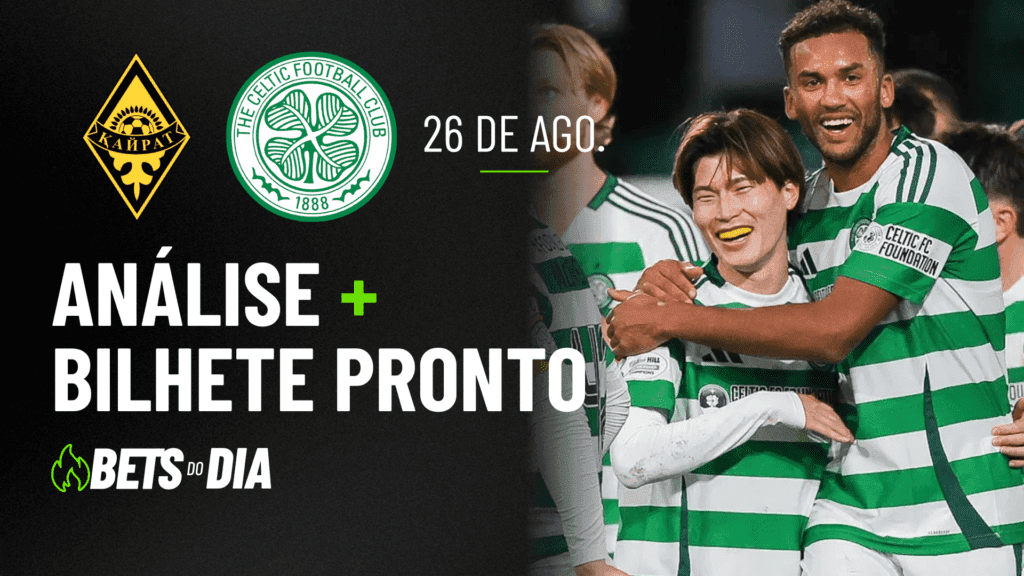 Kairat x Celtic: Análise Detalhada e Sugestão de Aposta