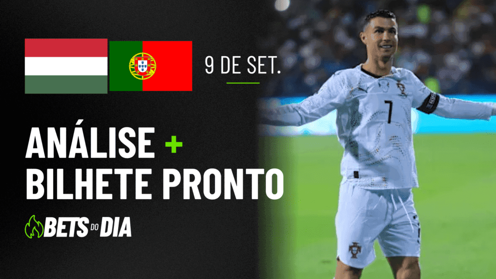 Hungria x Portugal: Dica Valiosa de Aposta