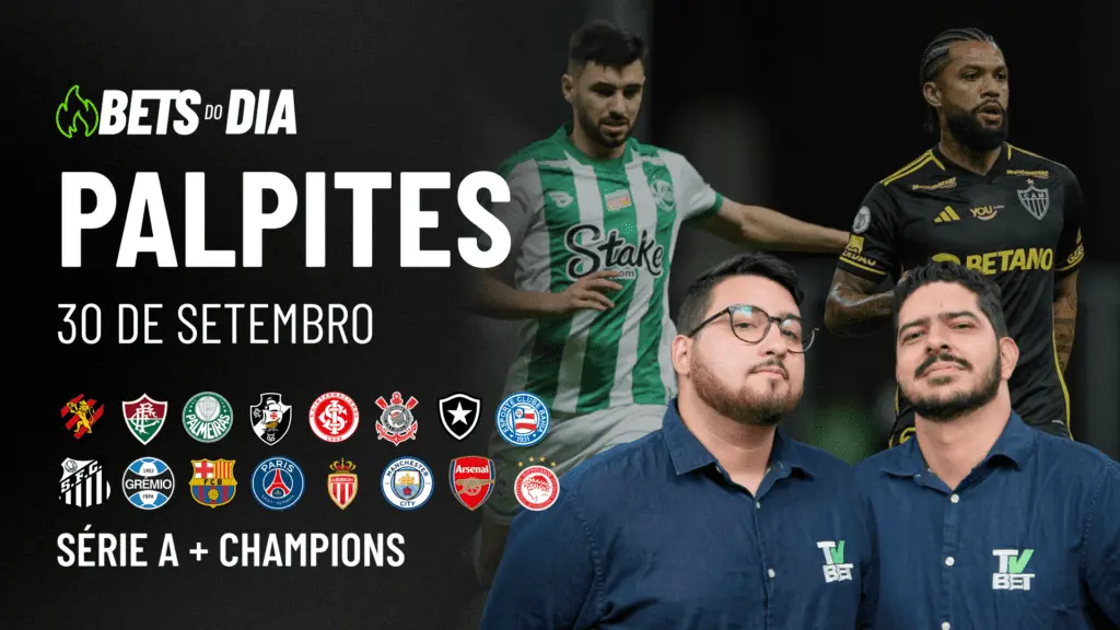Última edição do Bets do Dia &#8211; Palpites para os jogos desta quarta-feira (01/10)