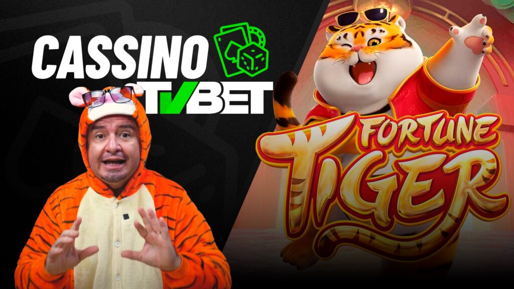 Cassino TVBet &#8211; Jogo do Tigrinho (Fortune Tiger)