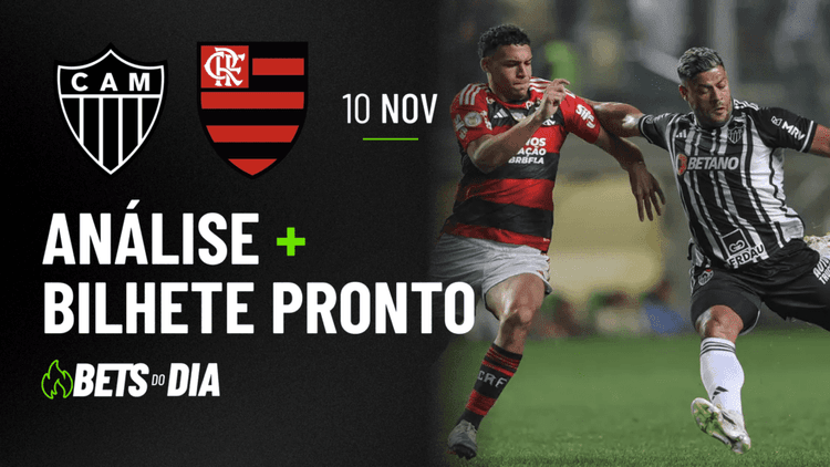 APOSTA IMPERDÍVEL: PALPITE PARA ATLÉTICO-MG X FLAMENGO + BILHETE PRONTO