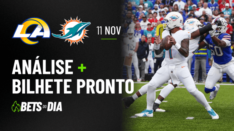 Aposta Destacada para Rams x Dolhpins | Bilhete do Dia 11/11