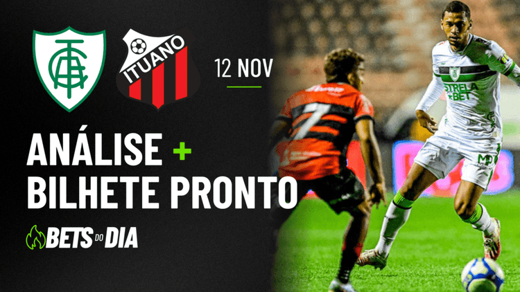 América-MG x Ituano: Tudo que Você Precisa Saber para Apostar