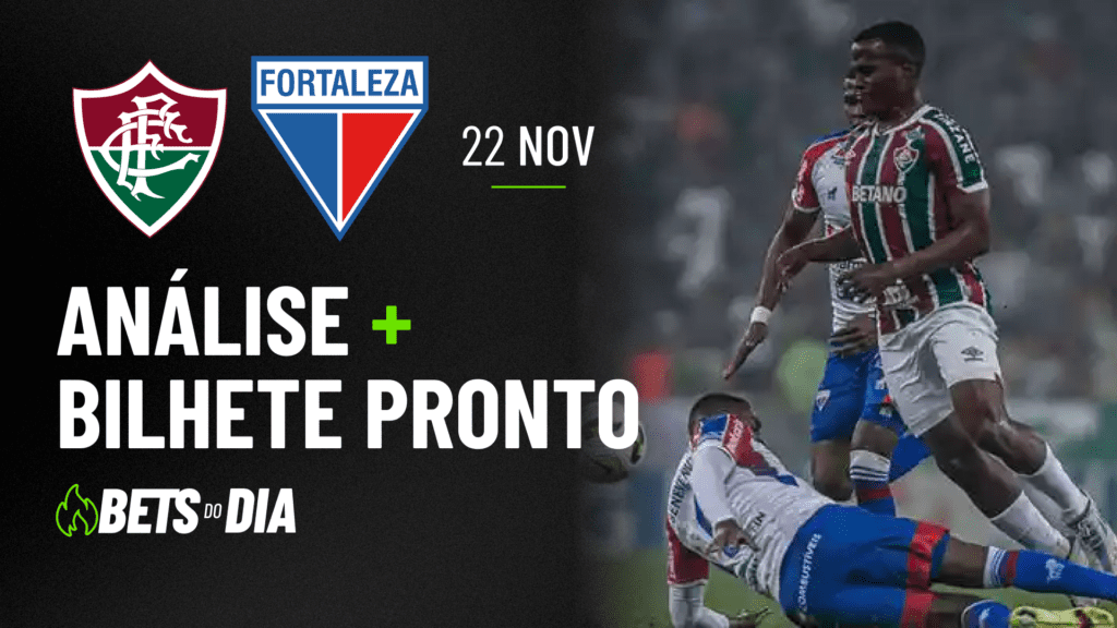 APOSTA IMPERDÍVEL: PALPITE PARA FLUMINENSE X FORTALEZA + BILHETE PRONTO