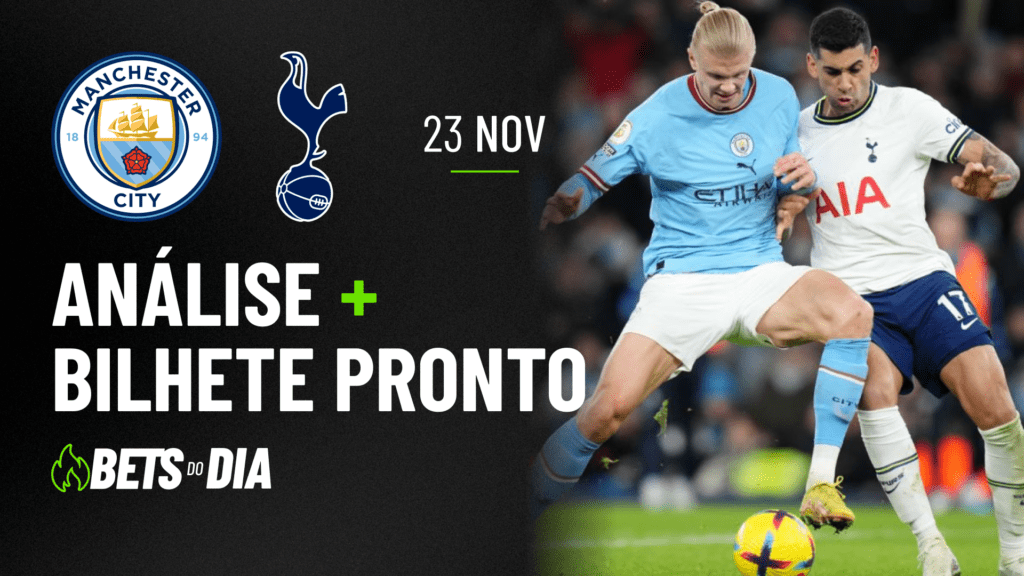 Sugestão de Aposta Essencial para Manchester City x Tottenham | Bilhete para 23/11