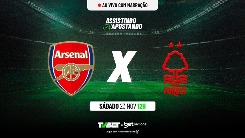 Arsenal x Nottingham Forest AO VIVO &#8211; Premier League (23/11)