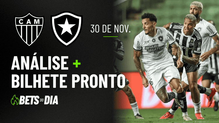APOSTA IMPERDÍVEL: PALPITE PARA ATLÉTICO-MG X BOTAFOGO + BILHETE PRONTO