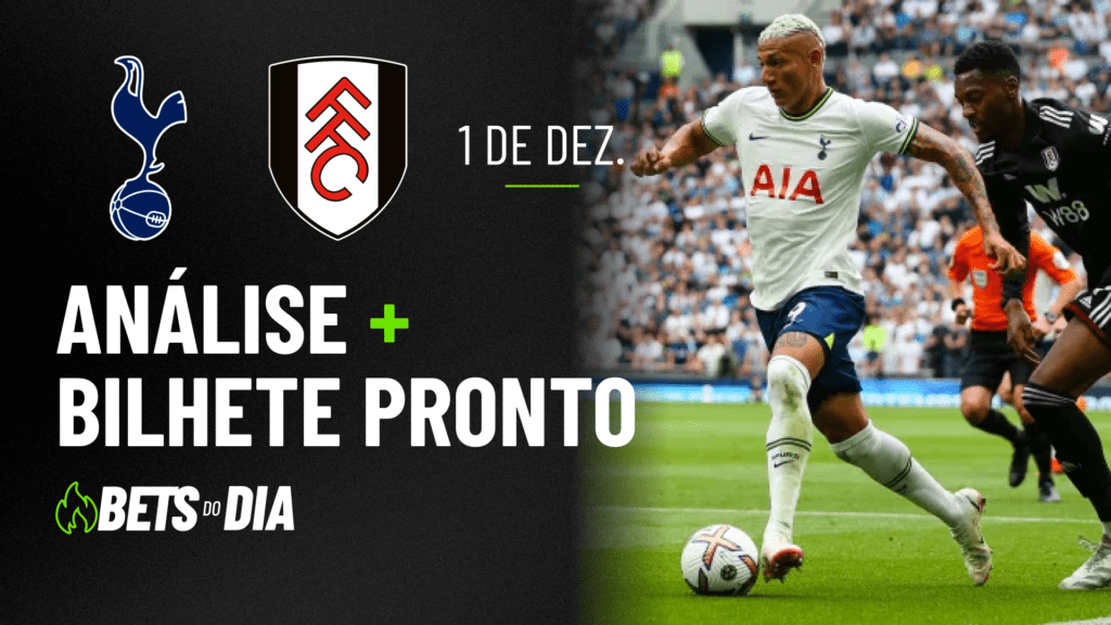 Destaque de Aposta para Tottenham x Fulham &#8211; Bilhete Recomendado!