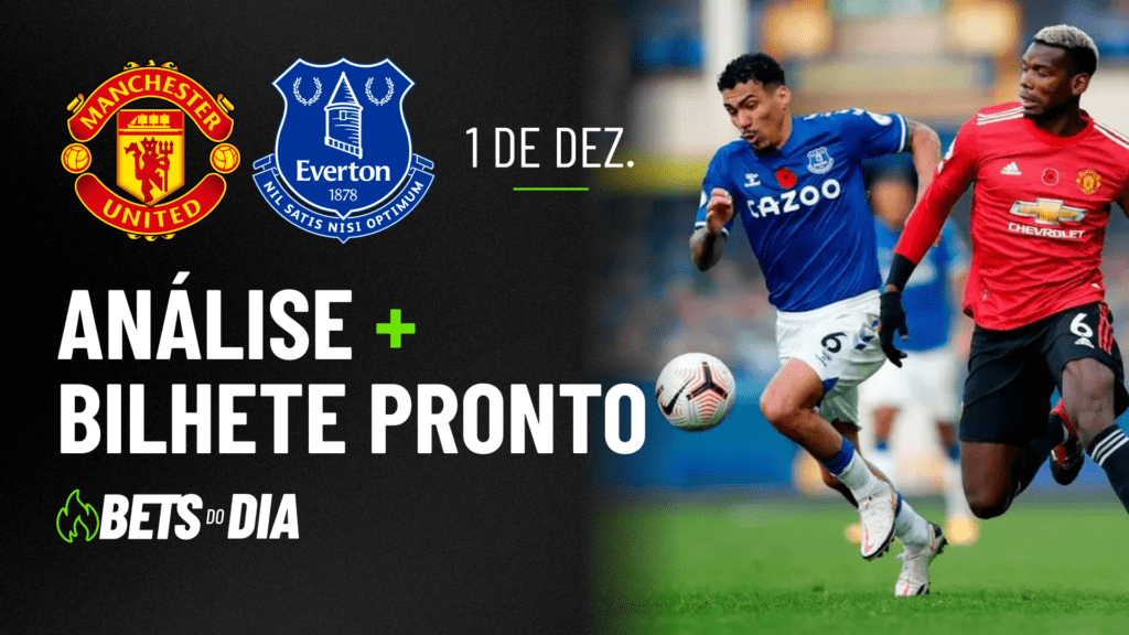 Dica de Aposta Imperdível para Manchester United x Everton | Bilhete Pronto 01/12