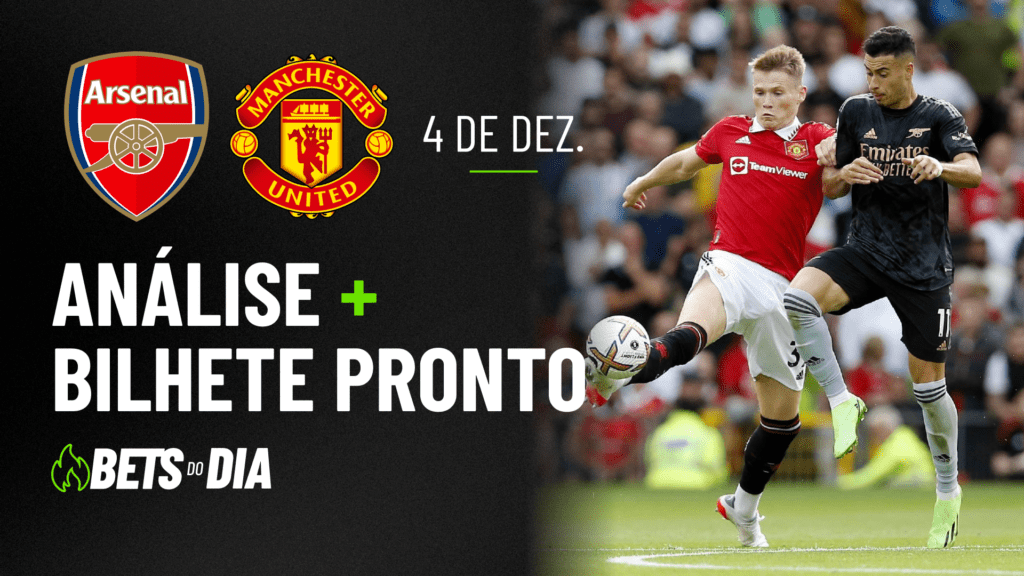 Bilhete Pronto para Arsenal x Manchester United &#8211; Aposta Quente!