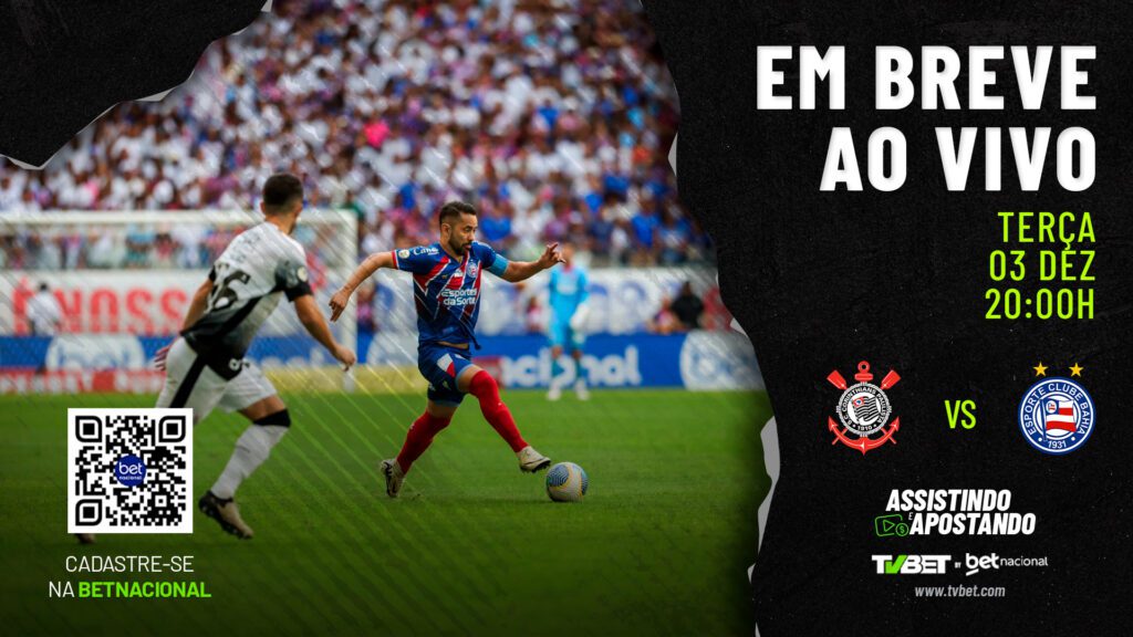 Corinthians x Bahia AO VIVO &#8211; Brasileirão Série A (03/12)