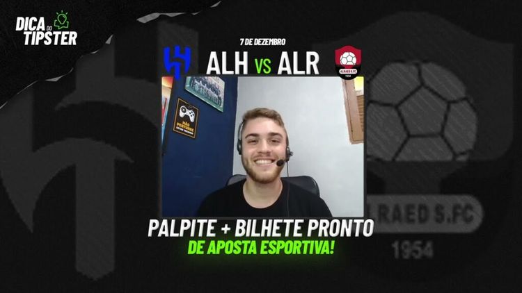 Al-Hilal x Al-Raed: Dica de Aposta + Bilhete Pronto