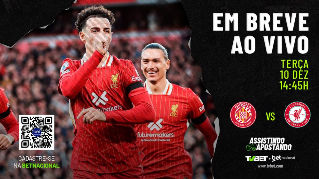 Girona x Liverpool AO VIVO &#8211; Liga dos Campeões (10/12)