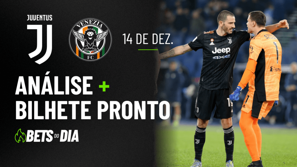 Juventus x Venezia: Análise Detalhada e Sugestão de Aposta