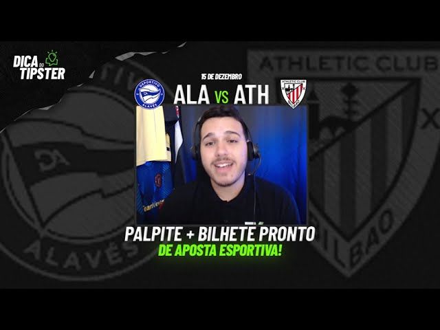 Alavés x Athletic Bilbao: Dica de Aposta + Bilhete Pronto