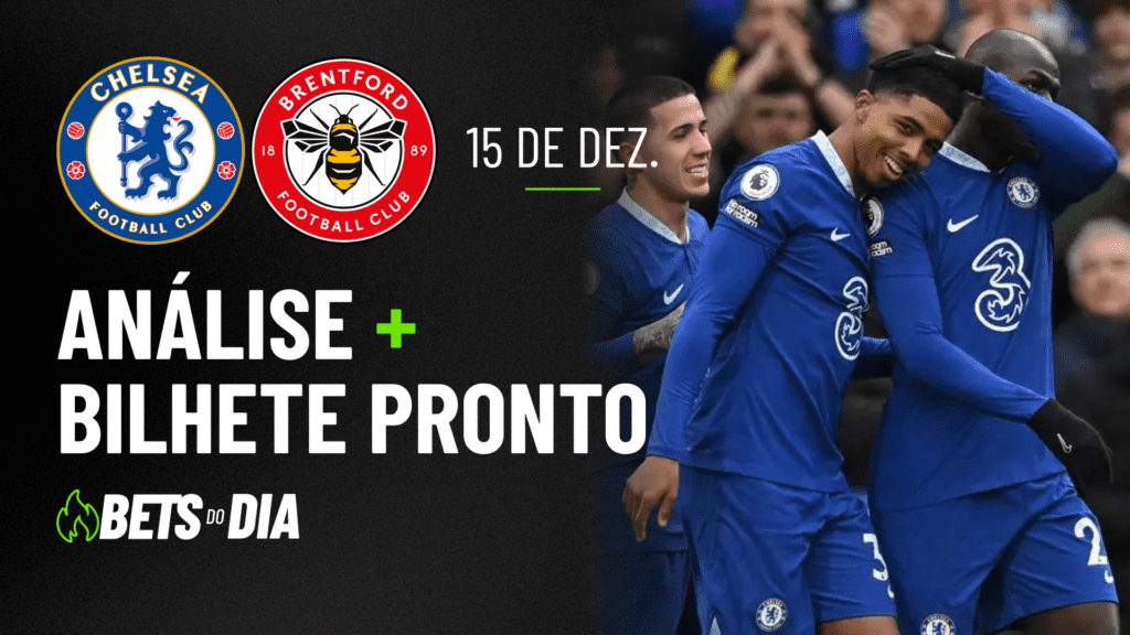 Aposta Preparada para Chelsea x Brentford: &#8211; Destaque da Rodada!