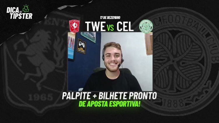 Twente x Celtic: Dica de Aposta + Bilhete Pronto