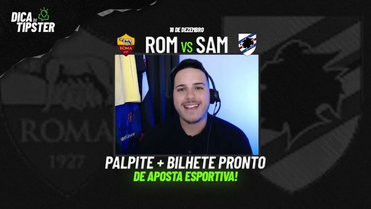 Roma x Sampdoria: Dica de Aposta + Bilhete Pronto