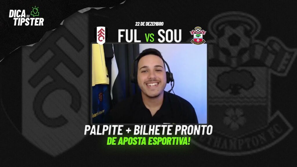 Fulham x Southampton: Dica de Aposta + Bilhete Pronto