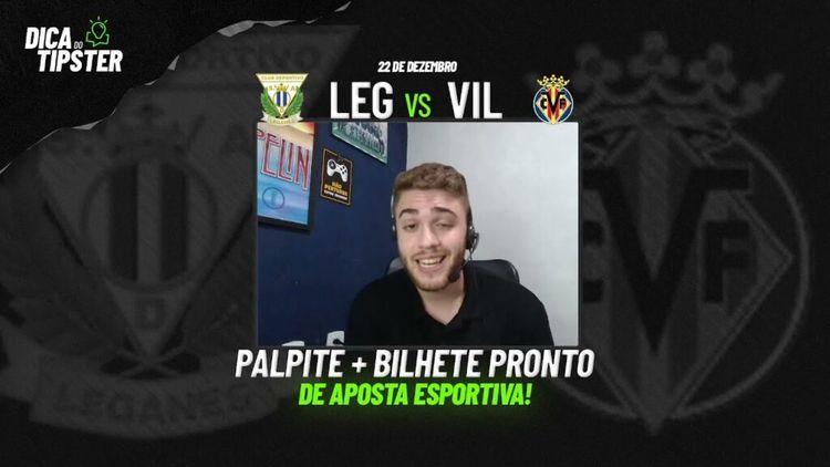 Leganés x Villarreal: Dica de Aposta + Bilhete Pronto