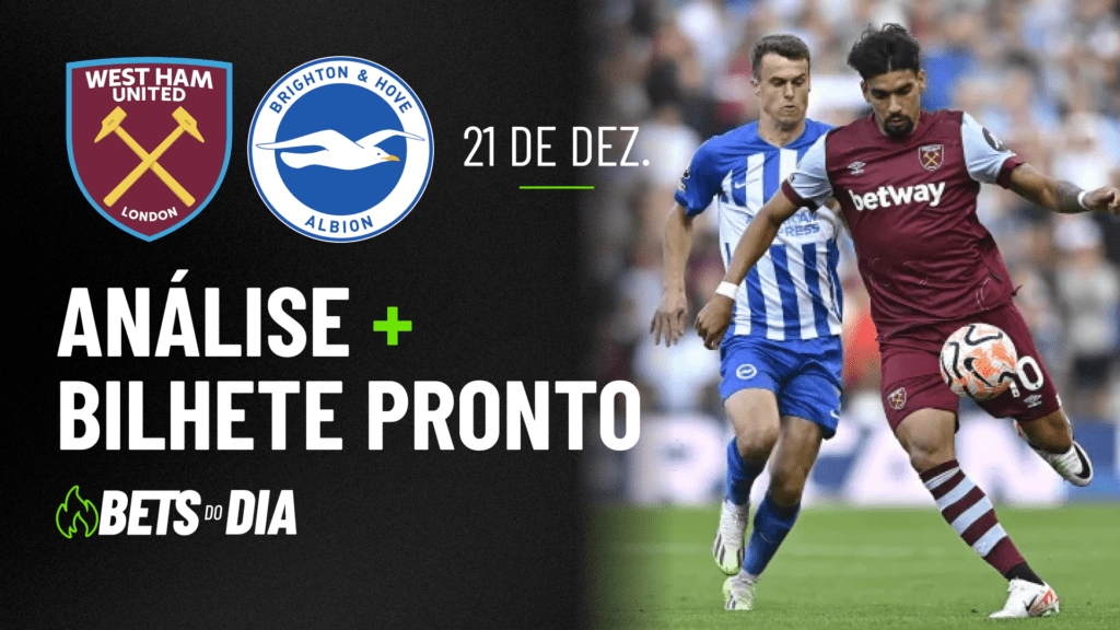 West Ham x Brighton: Análise Detalhada e Sugestão de Aposta