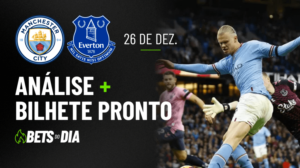 Manchester City x Everton: Análise Completa + Palpite de Aposta