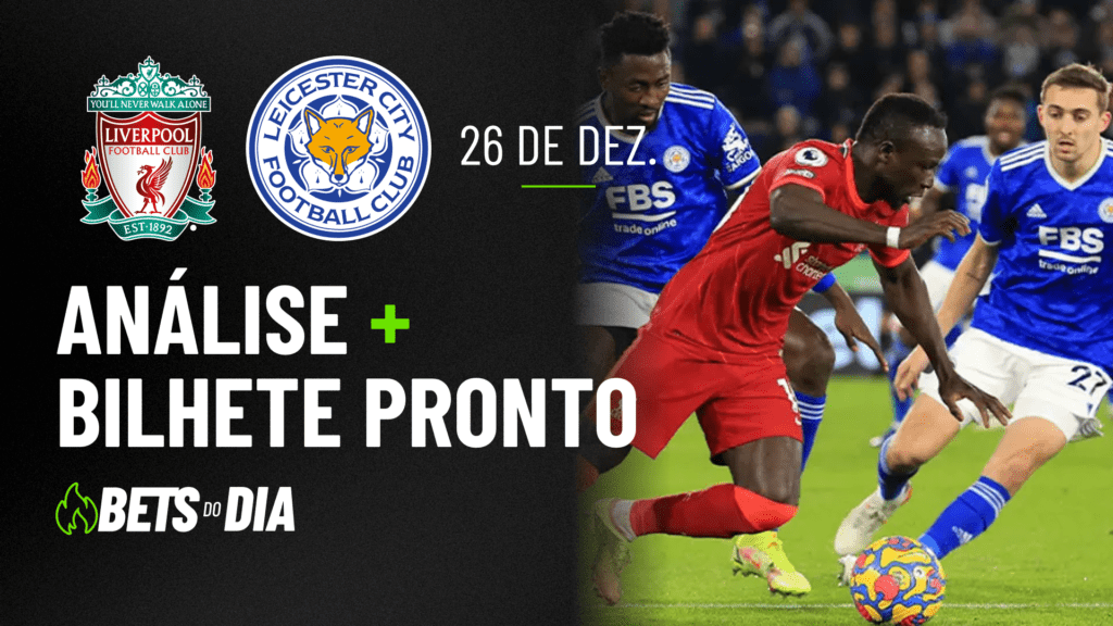 Aposta Preparada para Liverpool x Leicester &#8211; Destaque da Rodada!