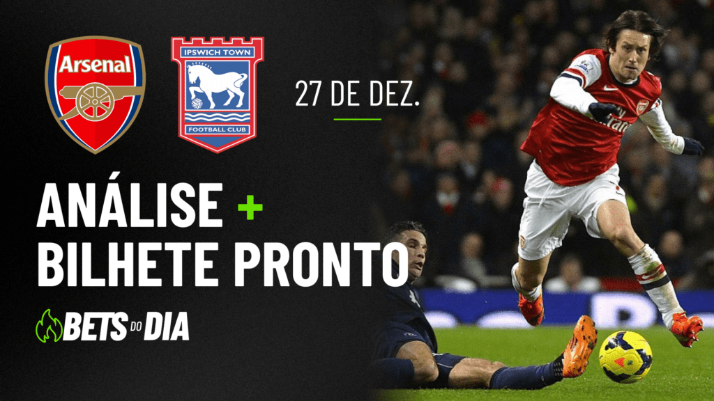 Destaque de Aposta para Arsenal x Ipswich &#8211; Bilhete Recomendado!