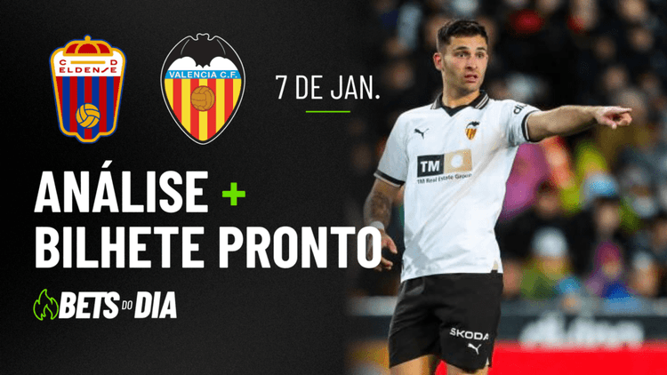 Eldense x Valencia: Análise Completa + Palpite de Aposta