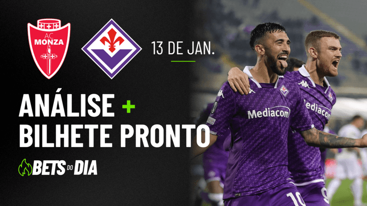 Destaque de Aposta para Monza x Fiorentina