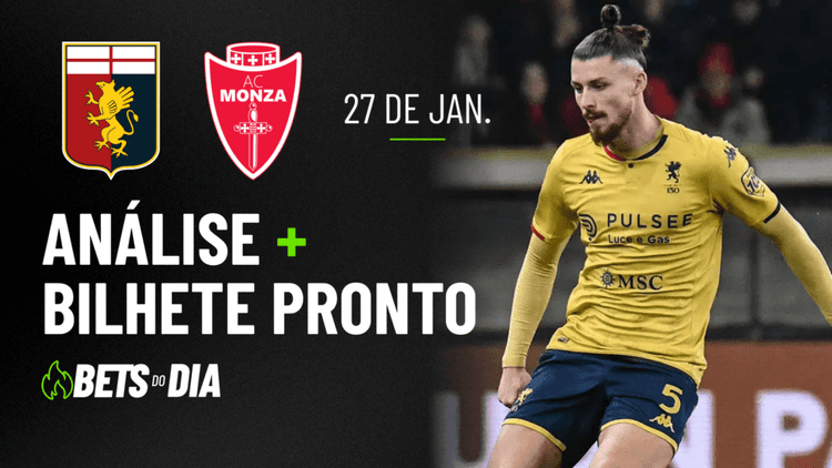 Destaque de Aposta para Genoa x Monza