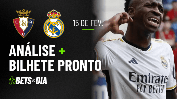 Osasuna x Real Madrid: Tudo que Você Precisa Saber para Apostar