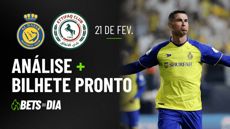 Al-Nassr x Al-Ettifaq: Análise Completa + Palpite de Aposta
