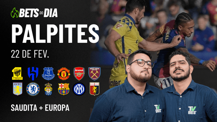 Apostas Imperdíveis: Análises + Palpites para os jogos deste sábado (22/02)