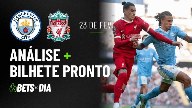 Manchester City x Liverpool: Análise Detalhada e Sugestão de Aposta