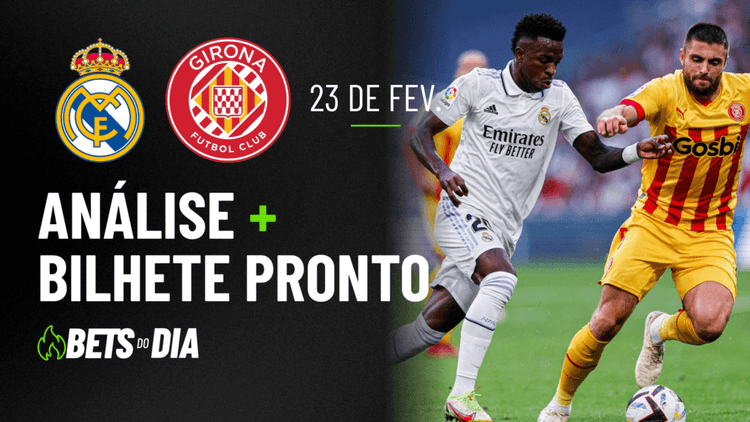 Real Madrid x Girona: Análise Profunda e Dica de Aposta