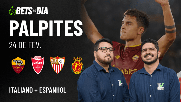 Apostas Imperdíveis: Análises + Palpites para os jogos desta segunda-feira (24/02)
