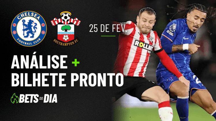 Chelsea x Southampton: Análise Completa + Palpite de Aposta
