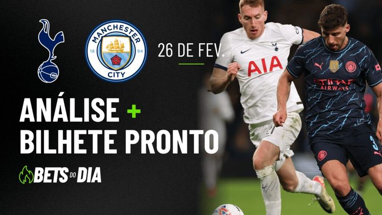 Tottenham x Manchester City: Análise Completa + Palpite de Aposta