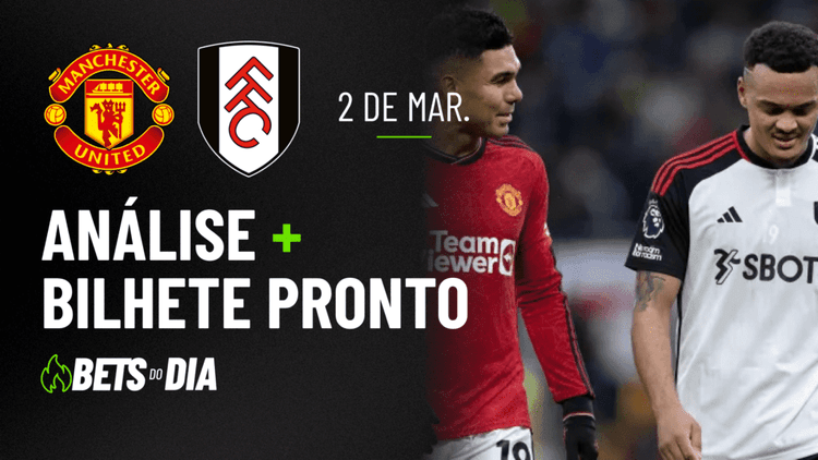 Manchester United x Fulham: Análise Profunda e Dica de Aposta